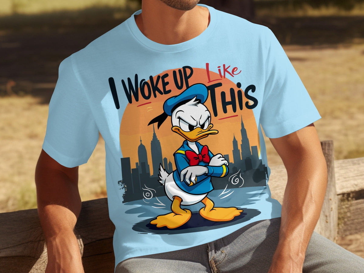 Donald Duck I Woke Up Like This On Cityscape Backdrop T-Shirts