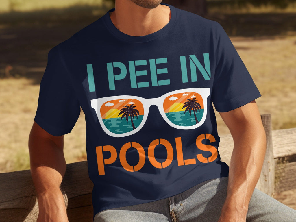 I Pee In Pools Beach Summer Vacation Sunglasses T-Shirts