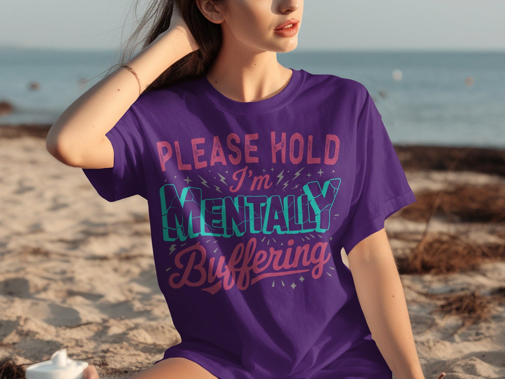 Please Hold I'm Mentally Buffering Funny Phrase T-Shirts product image 9