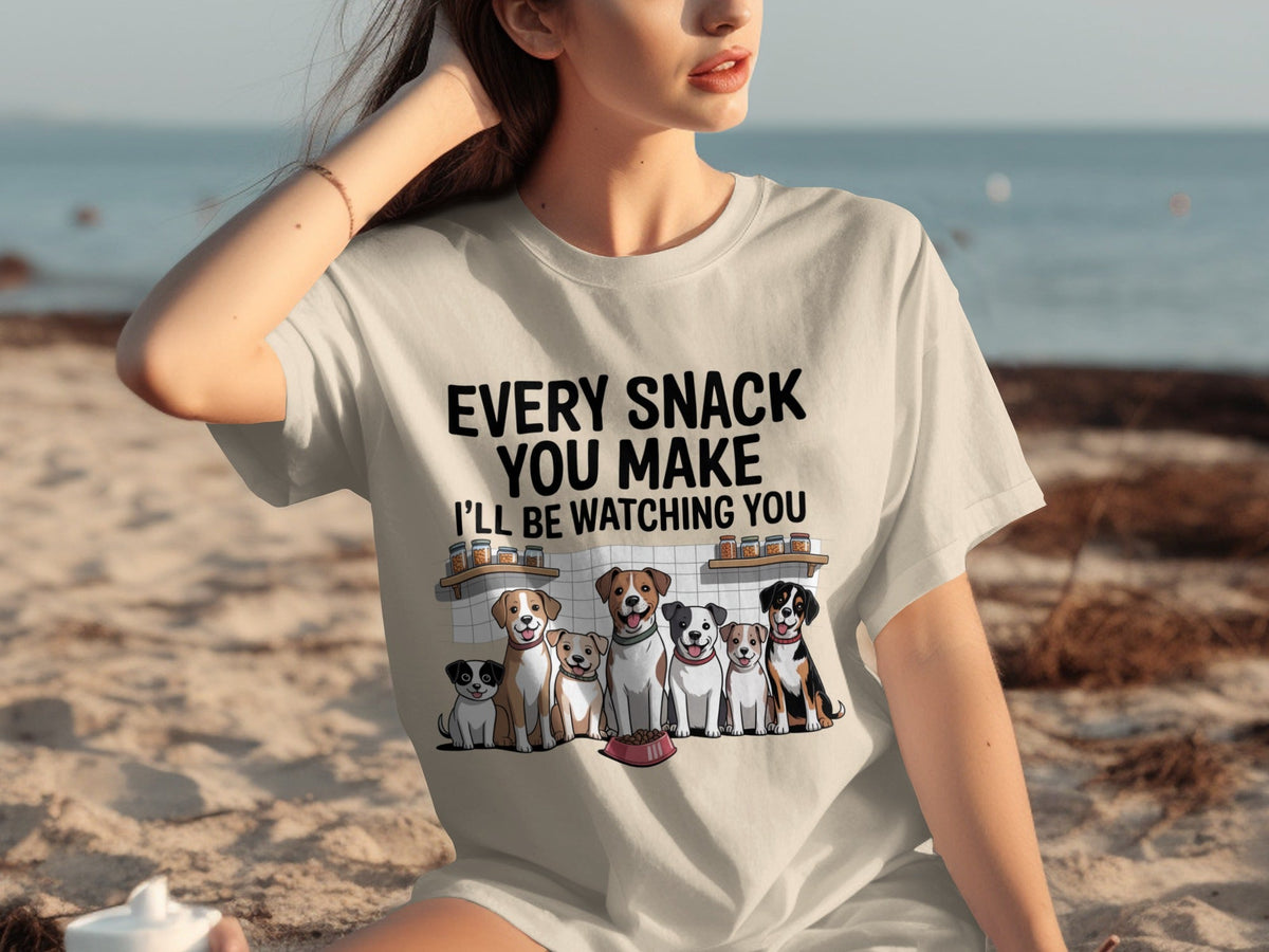Every Snack You Make I will Be Watching You Funny Dogs T-Shirts