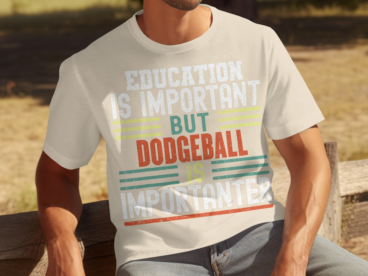 Education Is Important But Dodgeball Is Importanter T-Shirts product image 8