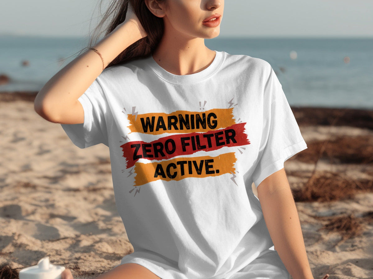 Warning Zero Filter Active Bold Statement Design T-Shirts product image 13