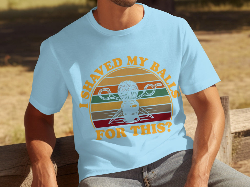 I Shaved My Balls For This Question Funny Barber T-Shirts product image 8