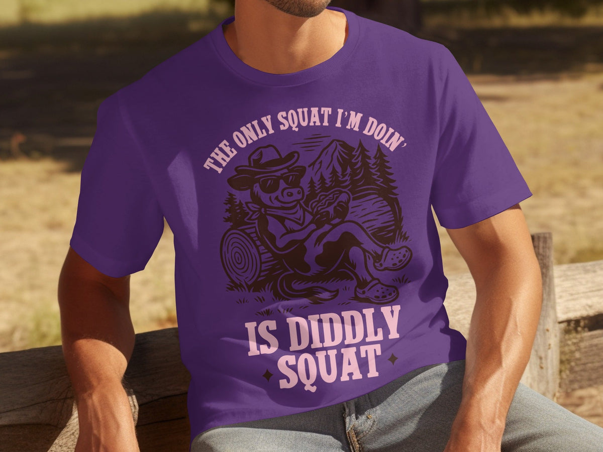 The Only Squat I'm Doing Is Diddly Squat Design T-Shirts