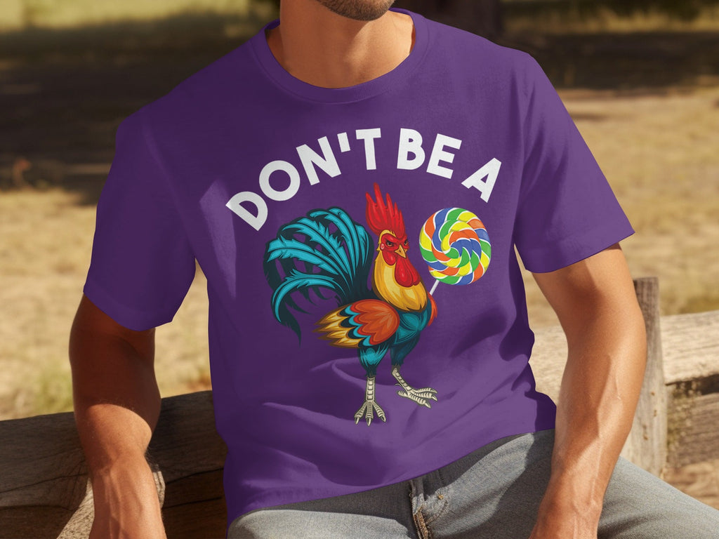 Don't Be a Chicken Rooster With Lollipop Graphic T-Shirts product image 10