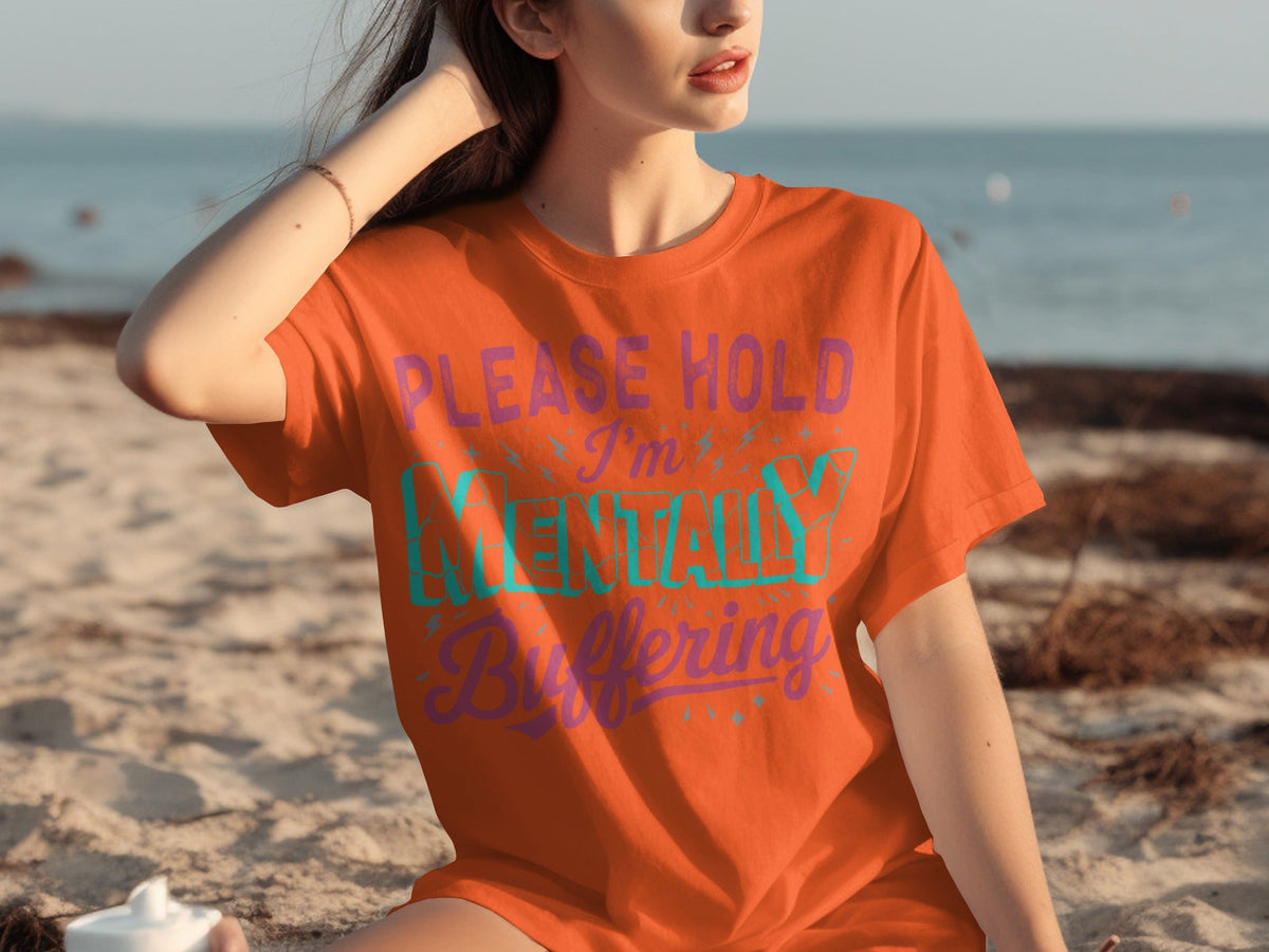 Please Hold I'm Mentally Buffering Funny Phrase T-Shirts product image 3