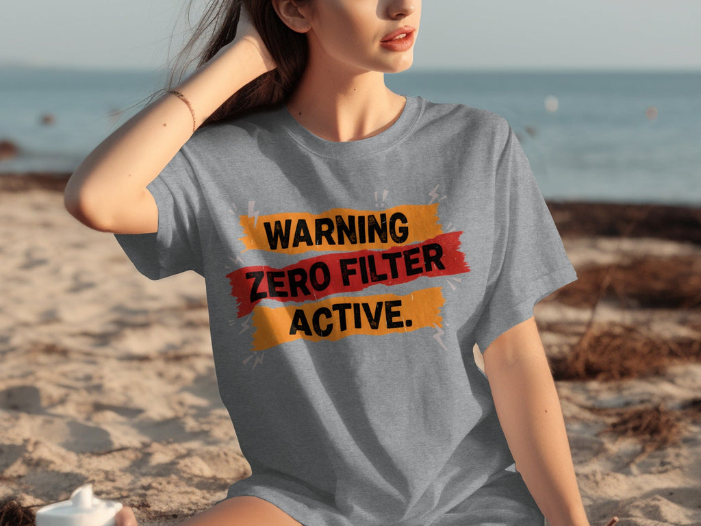Warning Zero Filter Active Bold Statement Design T-Shirts product image 14