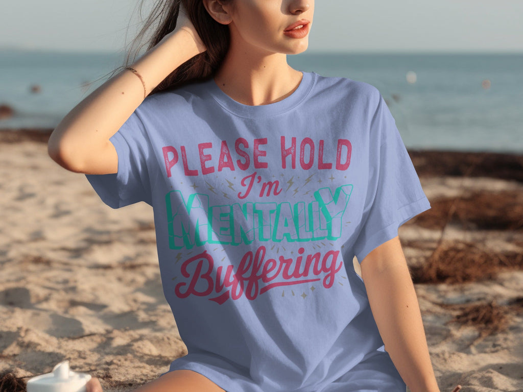 Please Hold I'm Mentally Buffering Funny Phrase T-Shirts product image 12