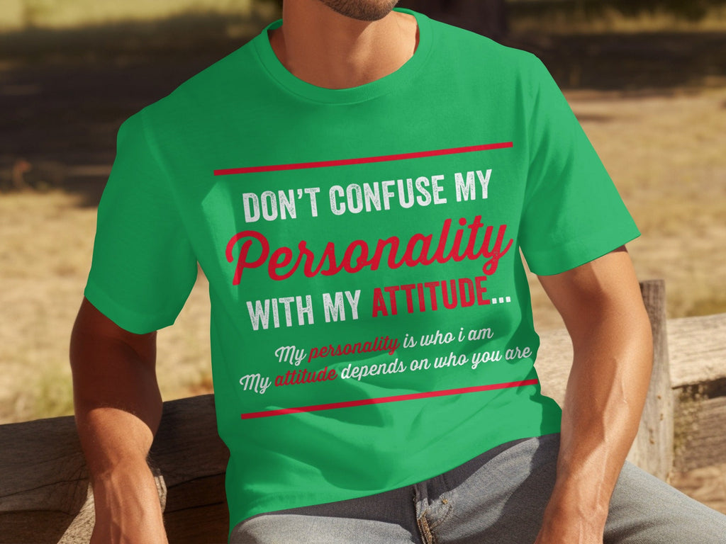 Don't Confuse My Personality With My Attitude T-Shirts product image 5
