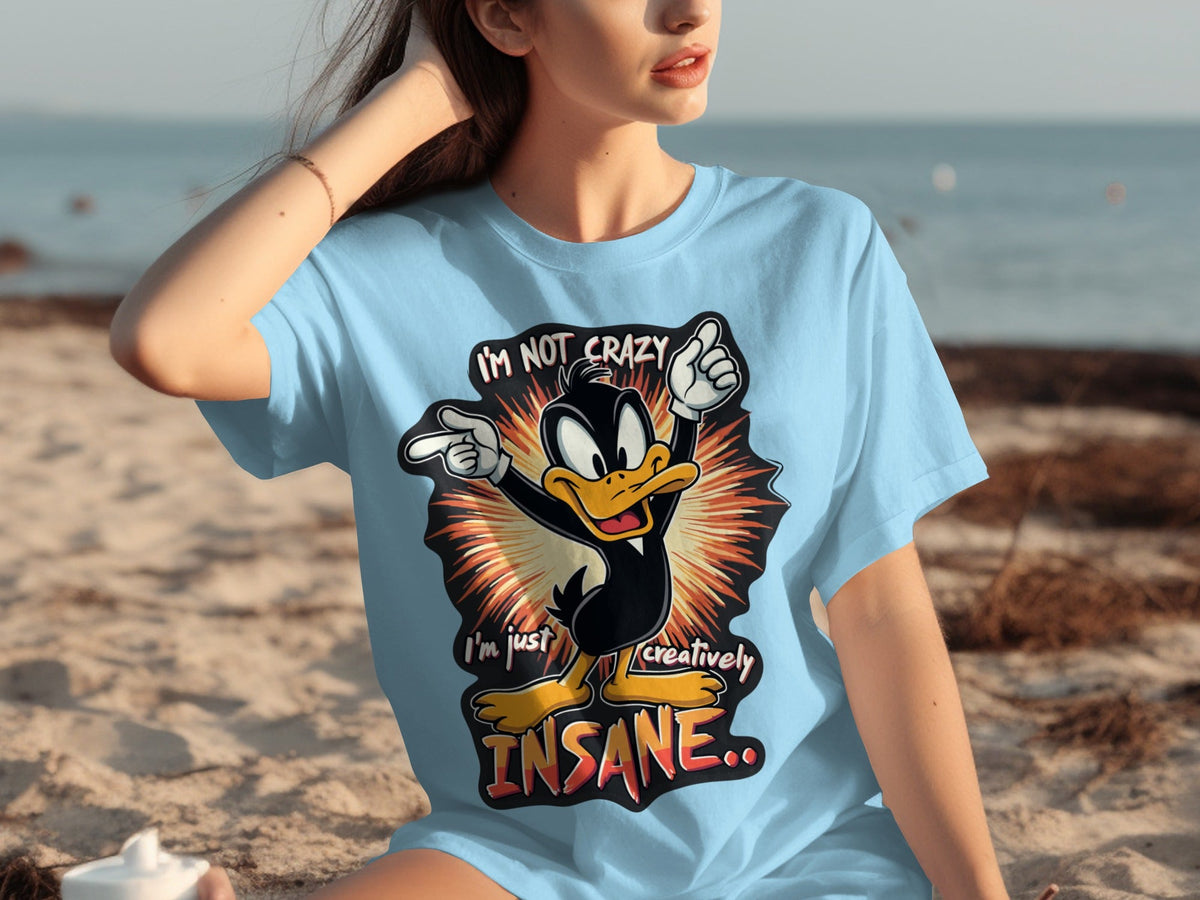 I am not crazy I am just creatively Insane T-Shirts