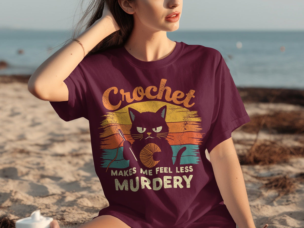 Crochet Makes Me Feel Less Murdery Funny Cat Graphic T-Shirts