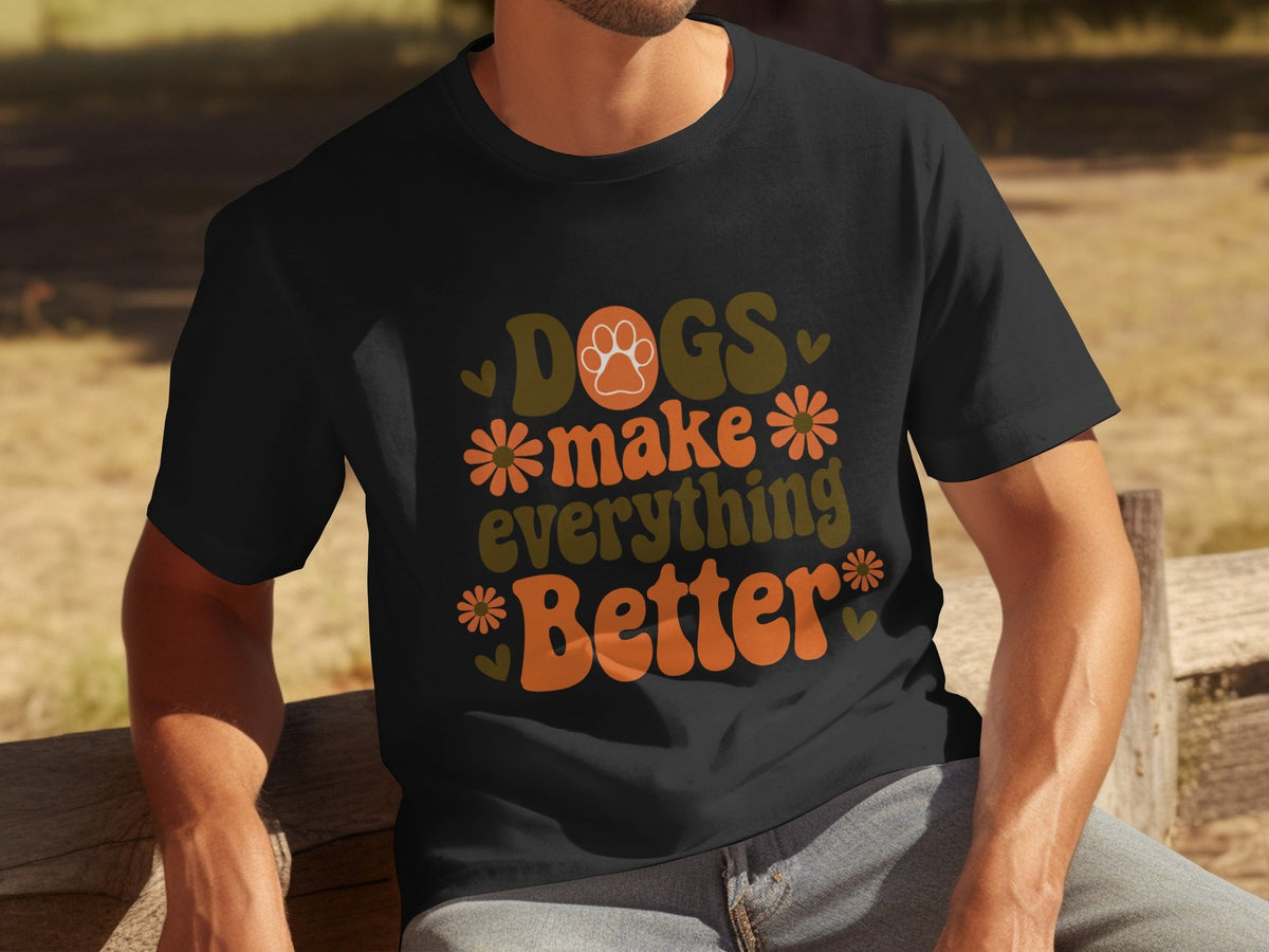 Dogs Make Everything Better Funny Dog Lovers Graphic product image 31