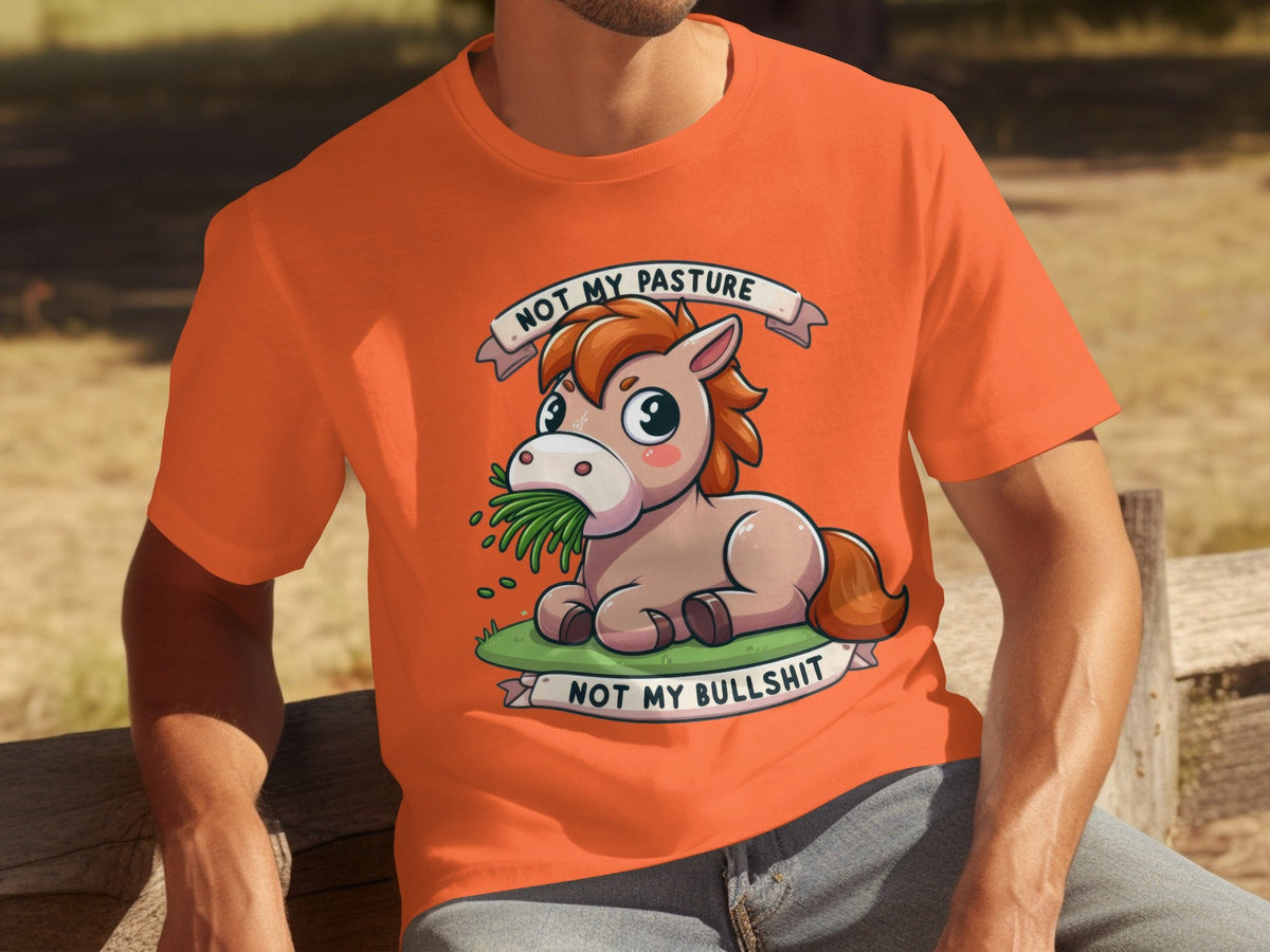 Not My Pasture Cute Horse With Phrase Funny Slogan T-Shirts