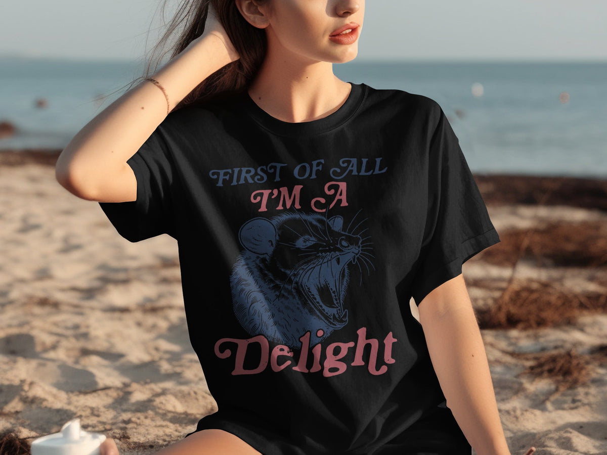 First Of All I'm A Delight Funny Opossum Image T-Shirts