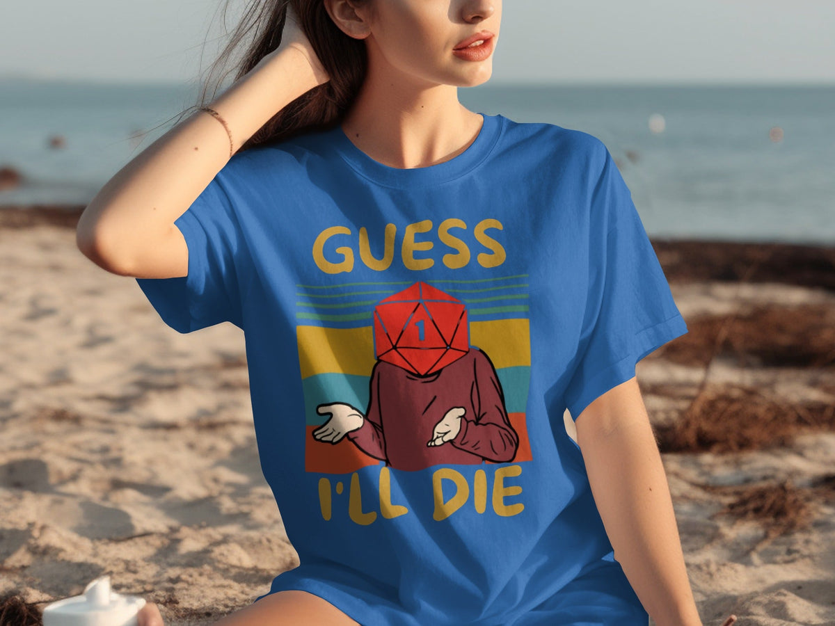 Guess I Will Die D20 Dice Retro Style Gaming Funny T-Shirts