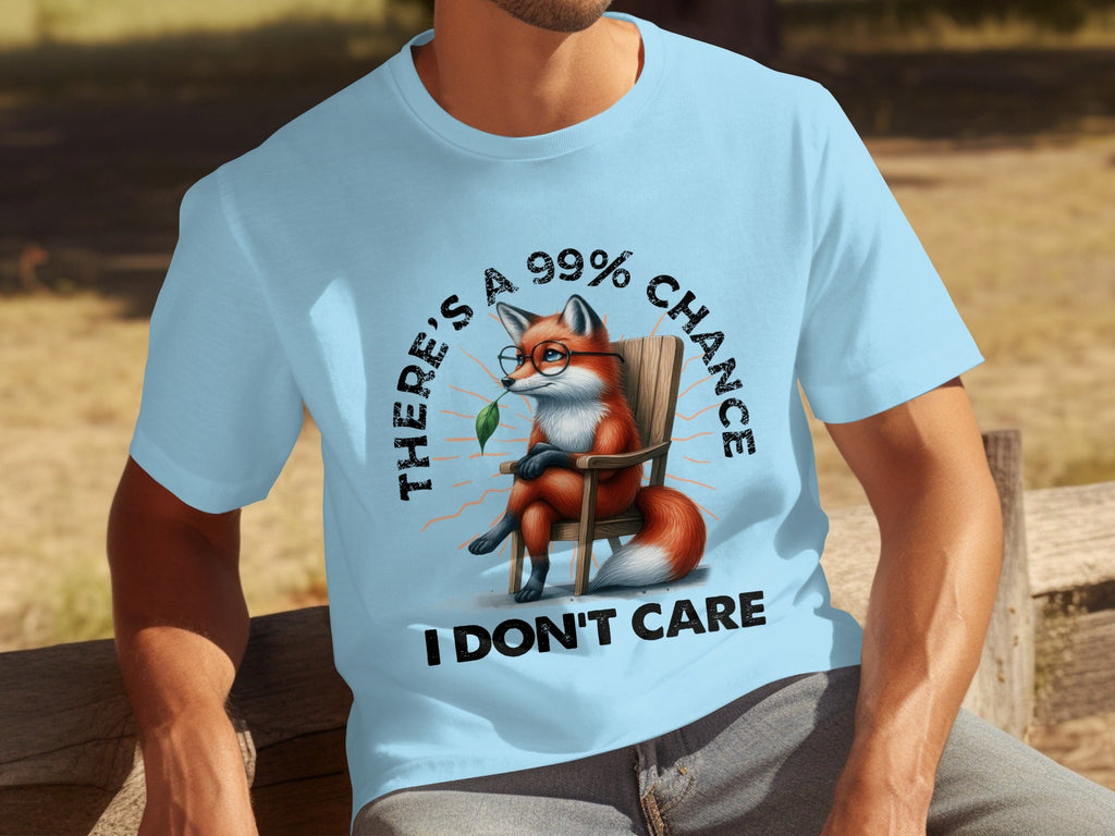 There's A 99% Chance I Don't Care Attitude Fox T-Shirts product image 23