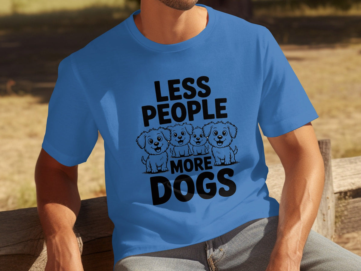 Less People More Dogs with Four Cute T-Shirts product image 17