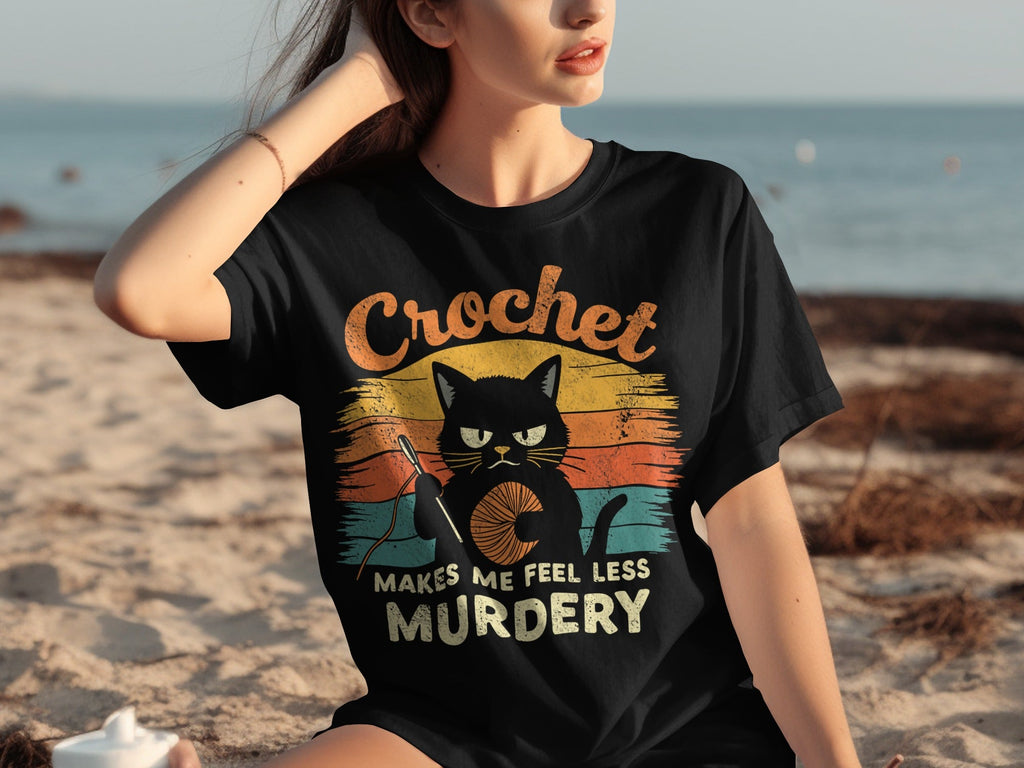 Crochet Makes Me Feel Less Murdery Funny Cat Graphic T-Shirts