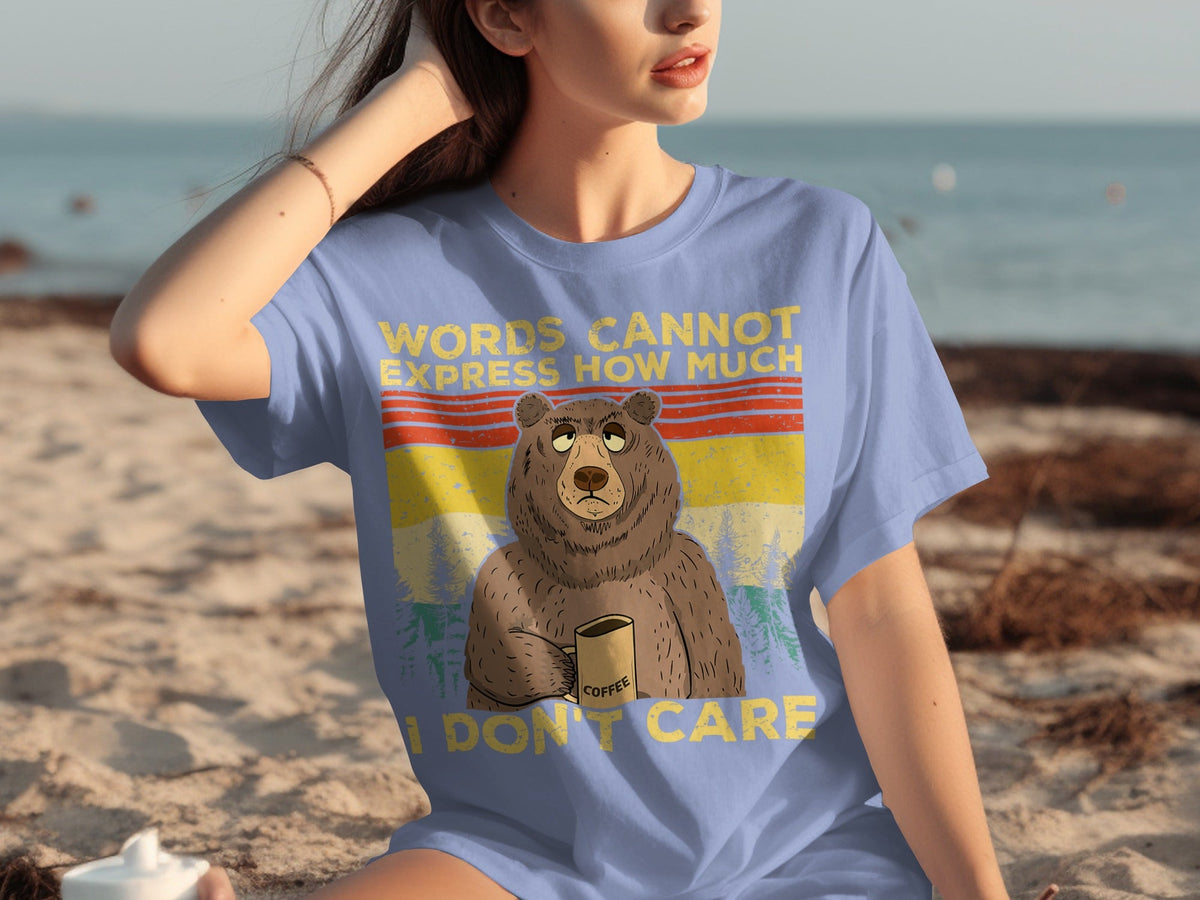 Coffee Bear Words Cannot Express I Don't Care T-Shirts