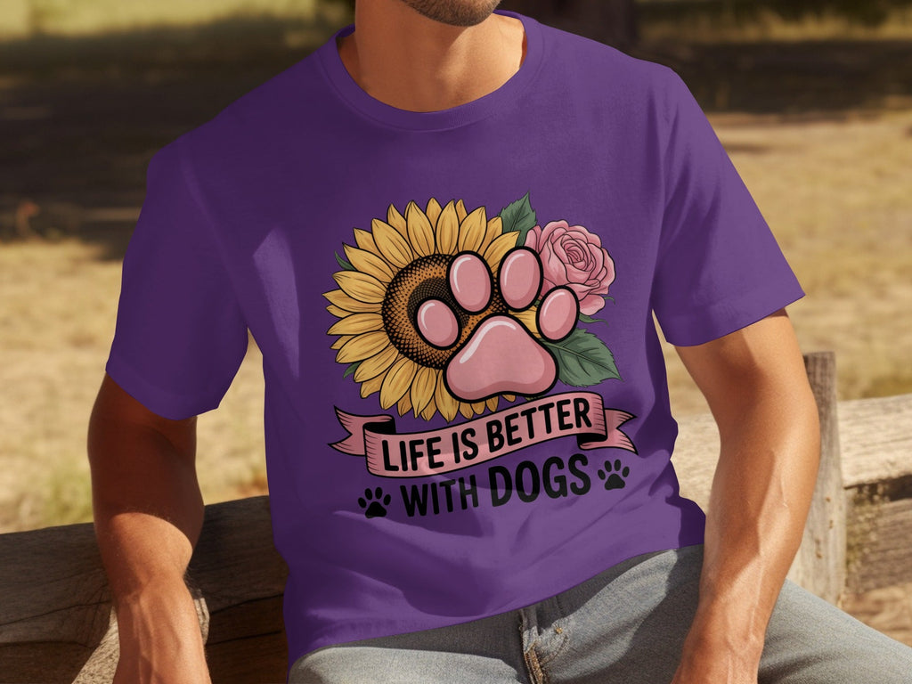 Life Is Better With Dogs Flowers and Paws T-Shirts