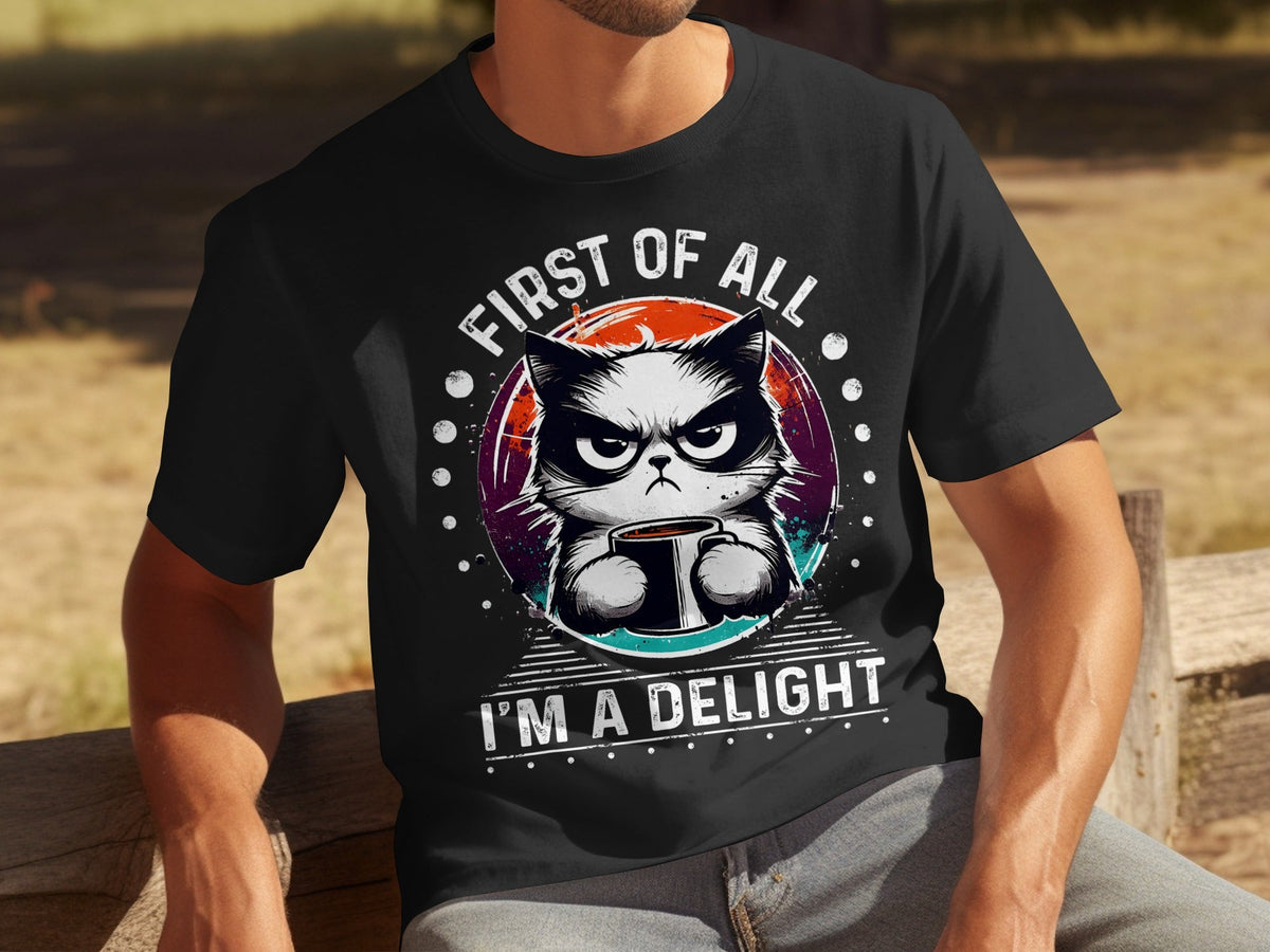 First of All I Am a Delight Angry Cat With Coffee T-Shirts product image 16