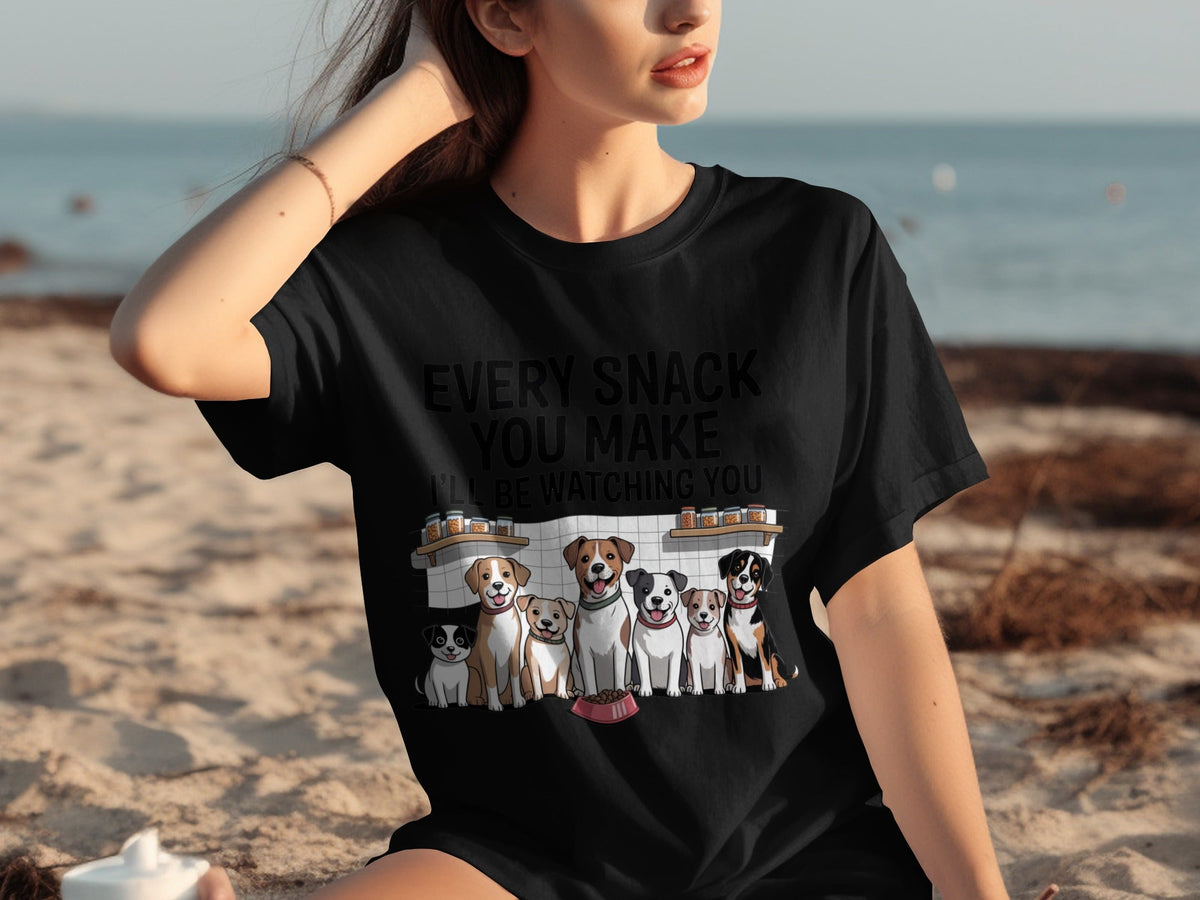 Every Snack You Make I will Be Watching You Funny Dogs T-Shirts