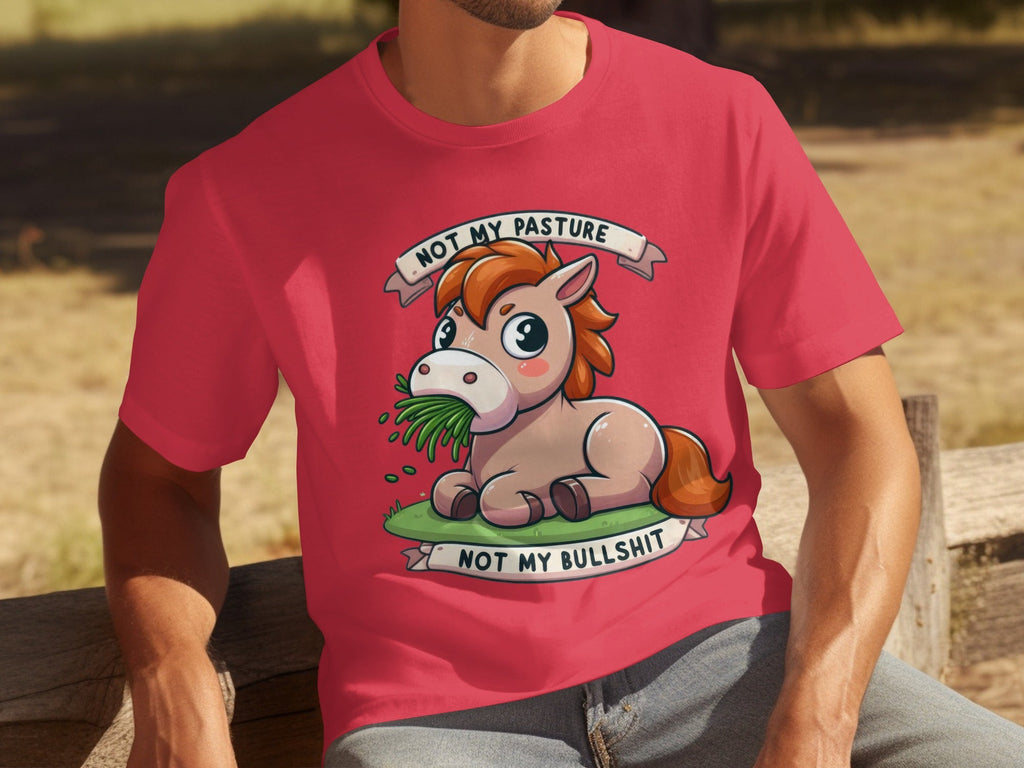 Not My Pasture Cute Horse With Phrase Funny Slogan T-Shirts