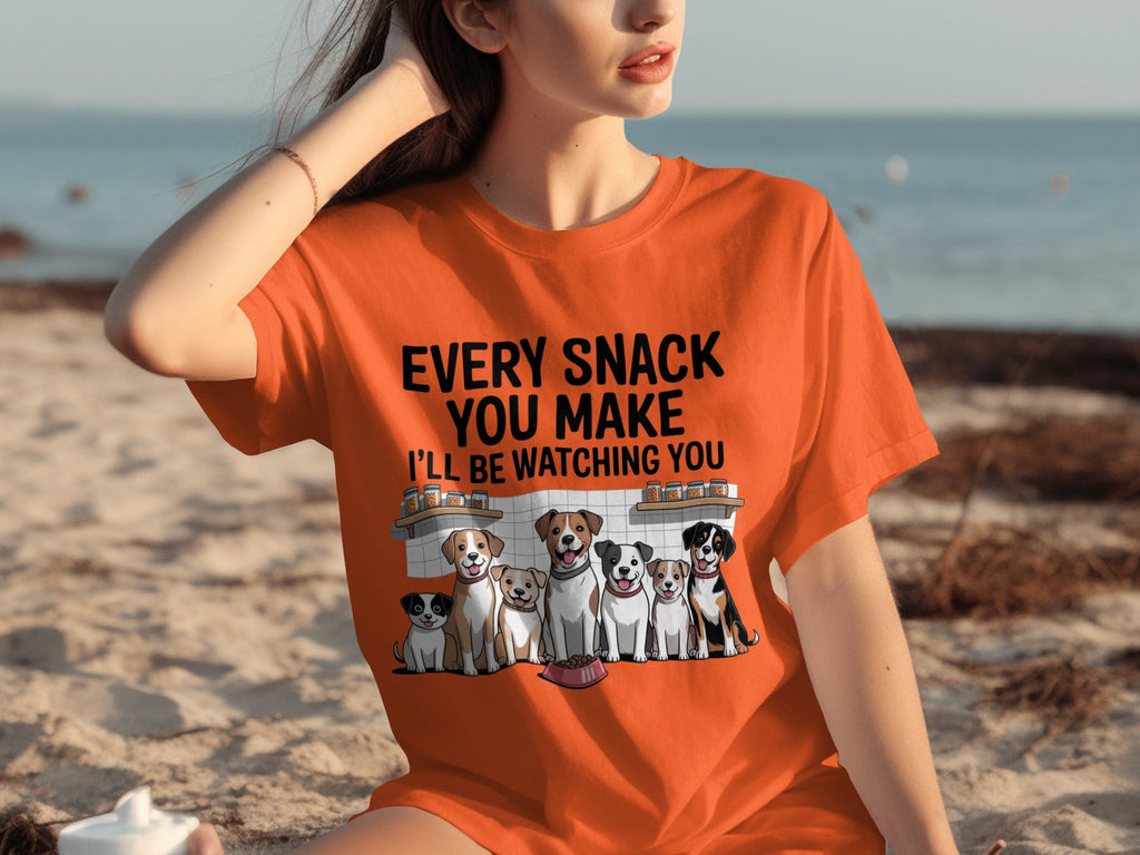 Every Snack You Make I will Be Watching You Funny Dogs T-Shirts
