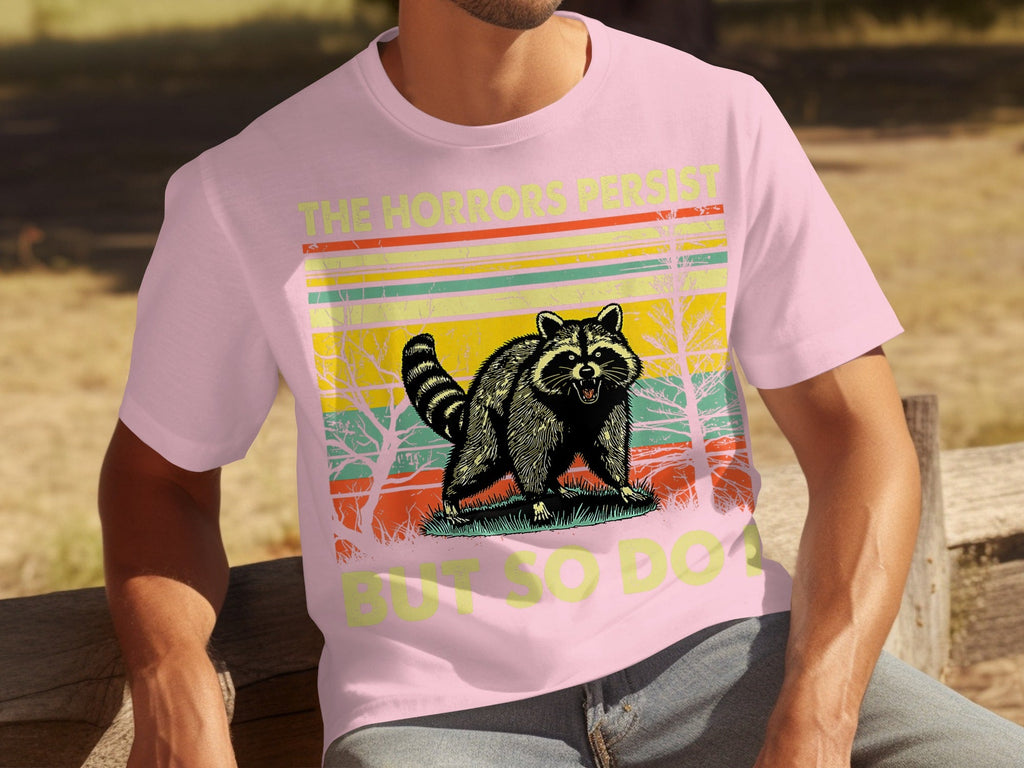 The Horrors Persist But So Do I Raccoon Graphic T-Shirts product image 12