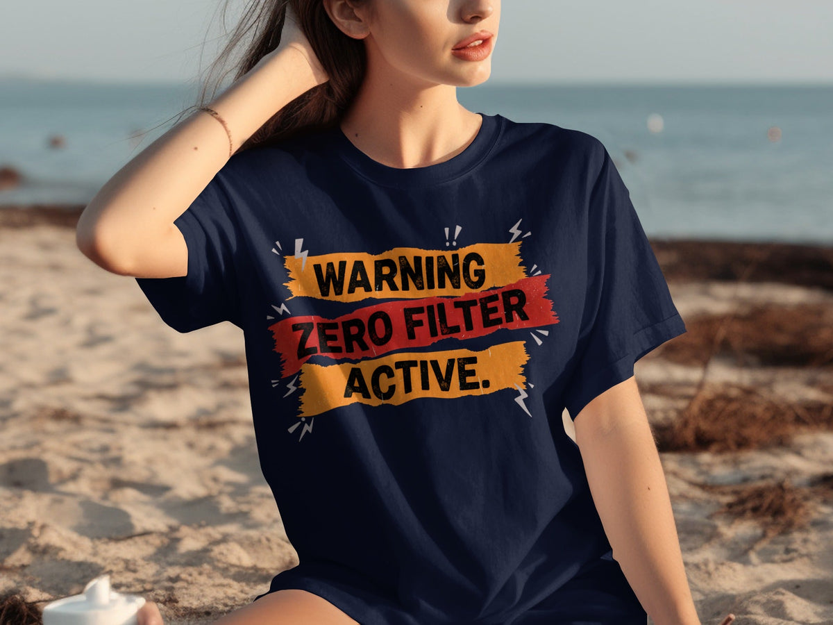 Warning Zero Filter Active Bold Statement Design T-Shirts product image 8