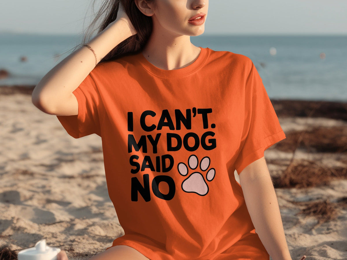 I Can't My Dog Said No With Cute Paw Print T-Shirts