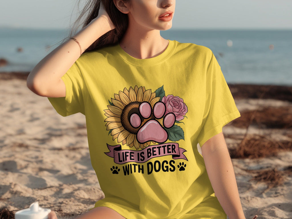 Life Is Better With Dogs Flowers and Paws T-Shirts
