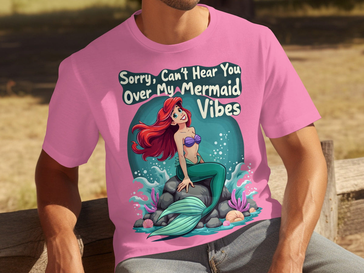 Sorry Can't Hear You Over My Mermaid Vibes Awesome T-Shirts product image 18