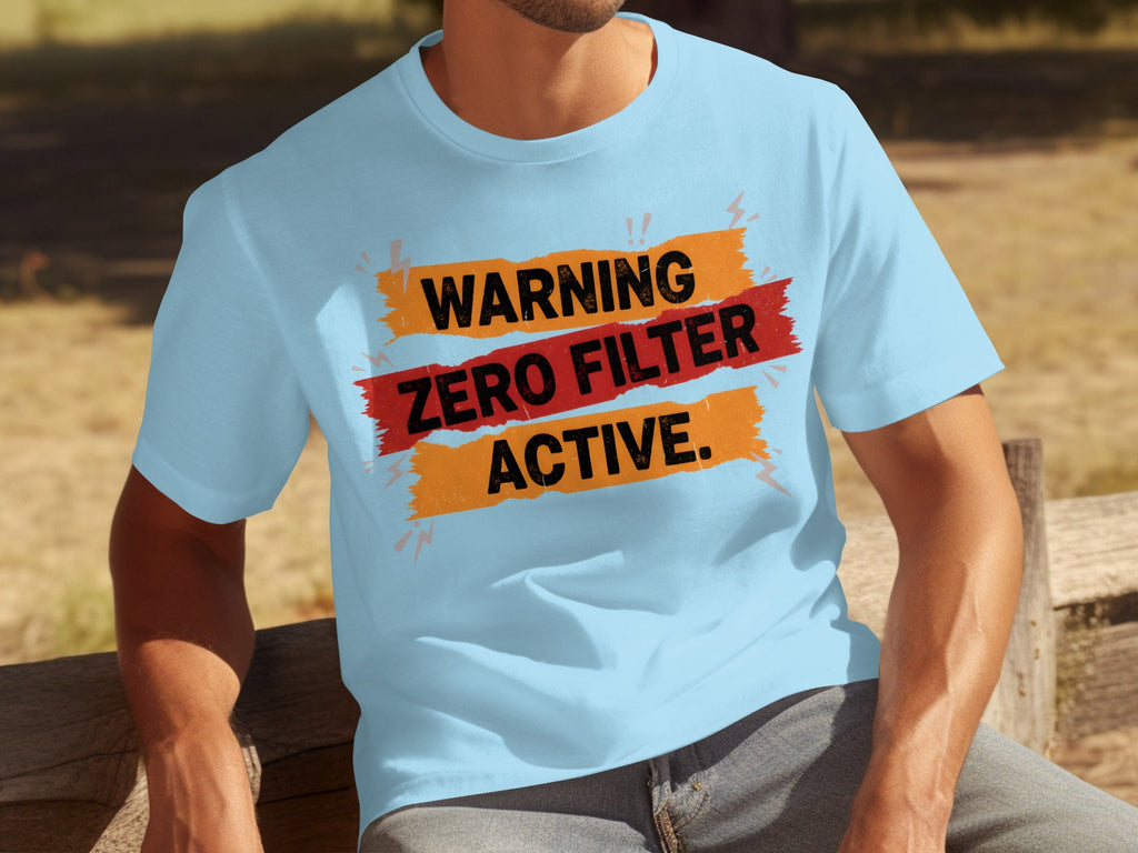 Warning Zero Filter Active Bold Statement Design T-Shirts product image 23