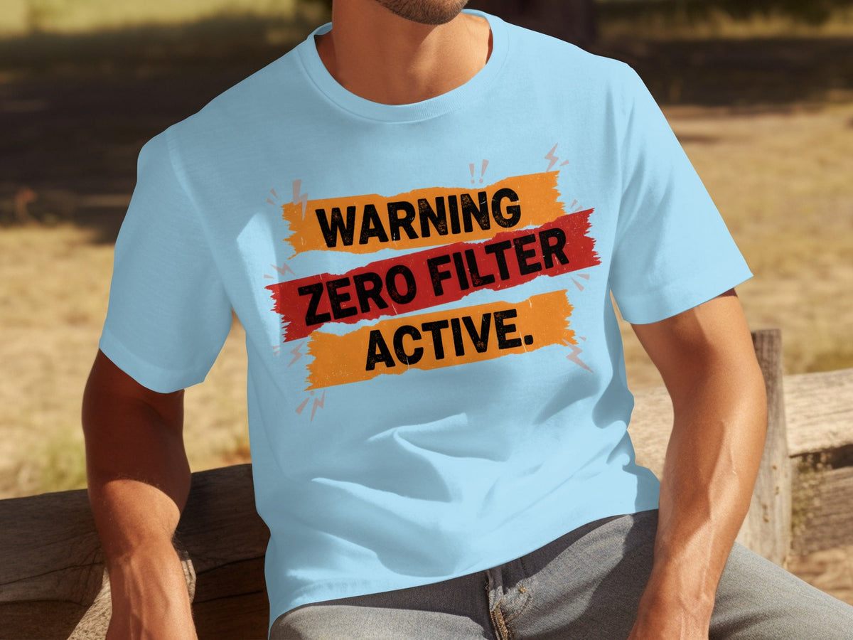Warning Zero Filter Active Bold Statement Design T-Shirts product image 23
