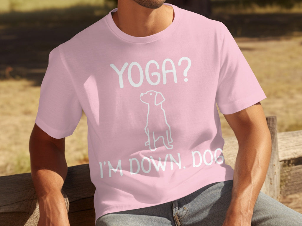 Yoga I'm Down Dog Funny Yoga Lover T-Shirts