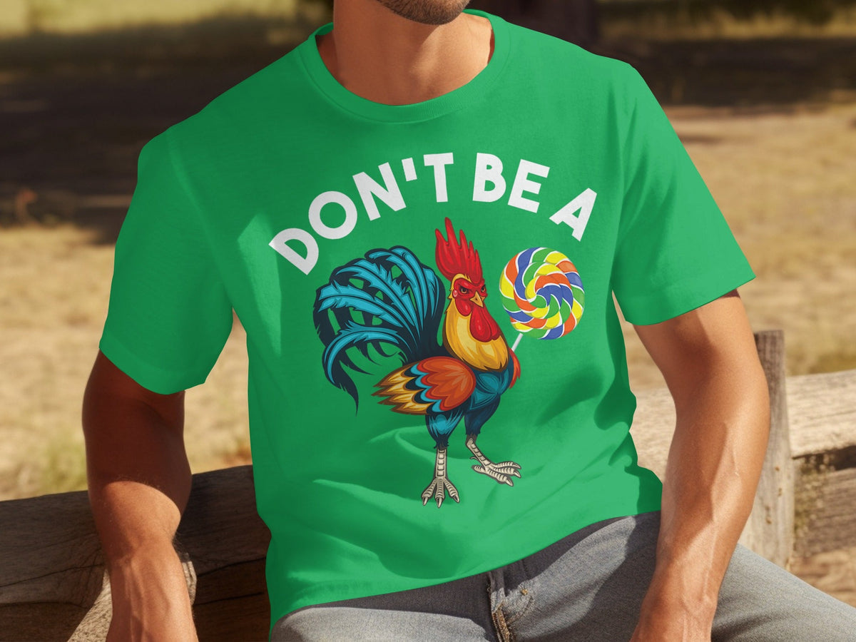 Don't Be a Chicken Rooster With Lollipop Graphic T-Shirts product image 5