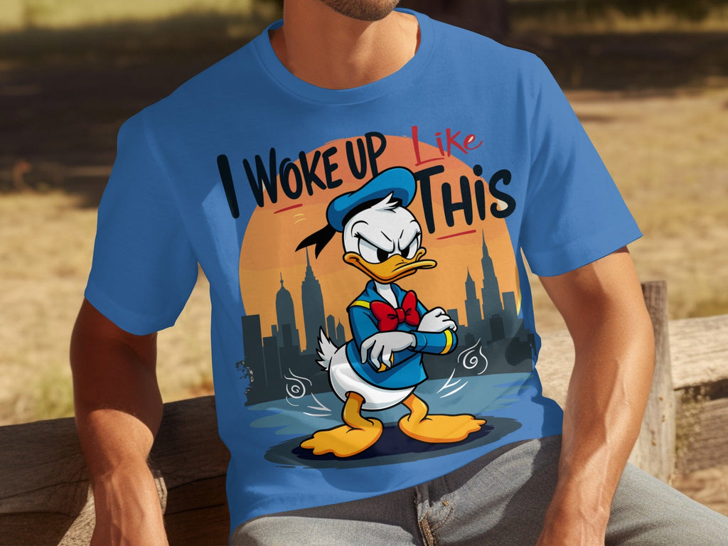 Donald Duck I Woke Up Like This On Cityscape Backdrop T-Shirts