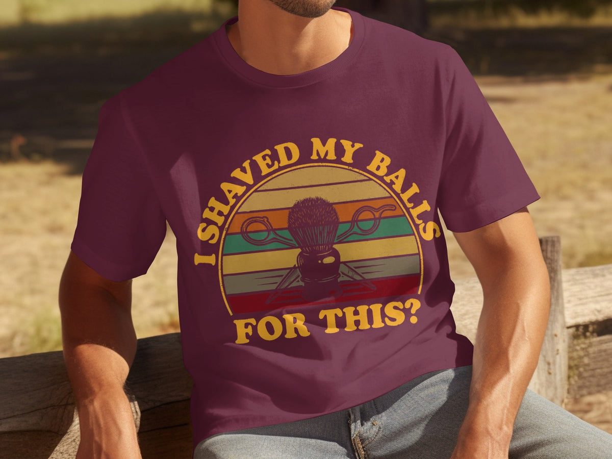 I Shaved My Balls For This Question Funny Barber T-Shirts product image 11