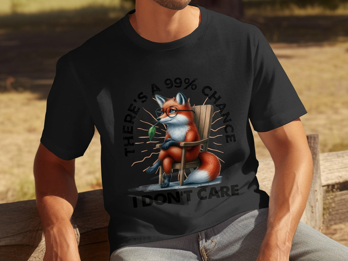 There's A 99% Chance I Don't Care Attitude Fox T-Shirts product image 31