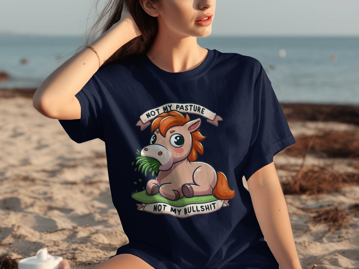Not My Pasture Cute Horse With Phrase Funny Slogan T-Shirts