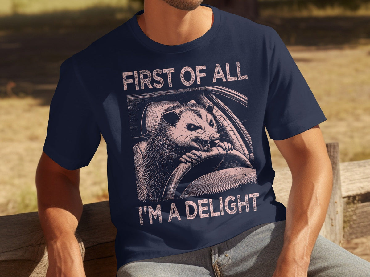 Funny Driving Raccoon First Of All I Am A Delight T-Shirts product image 9