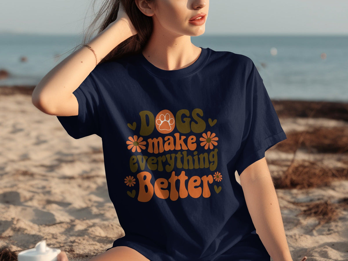 Dogs Make Everything Better Funny Dog Lovers Graphic product image 9