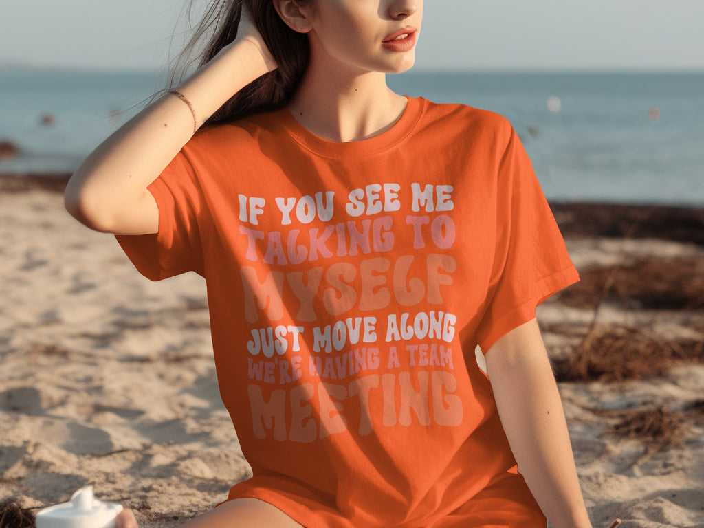 If You See Me Talking To Myself Team Meeting T-Shirts product image 20