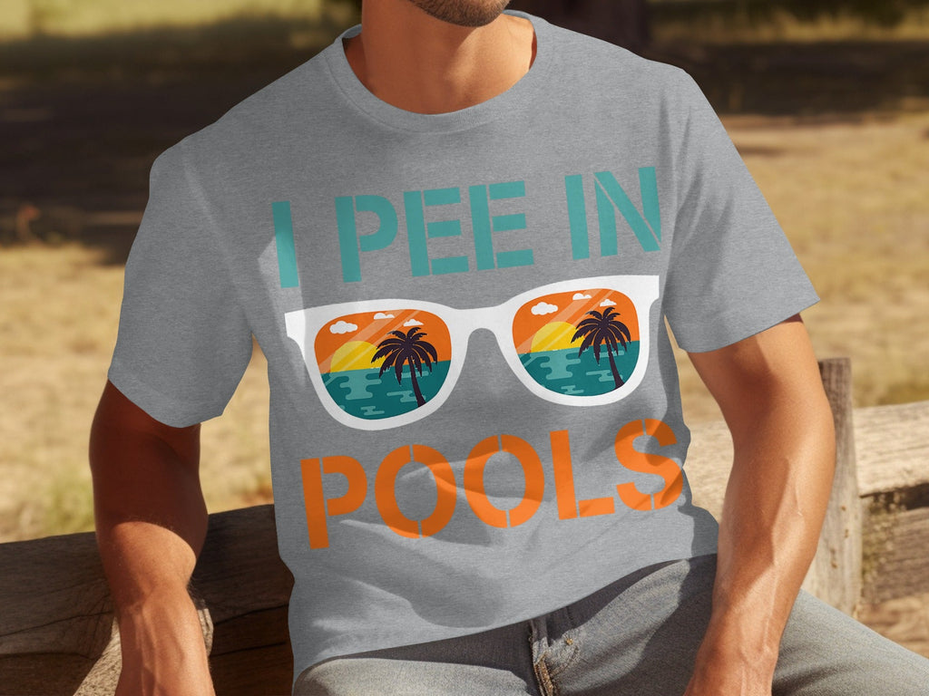 I Pee In Pools Beach Summer Vacation Sunglasses T-Shirts