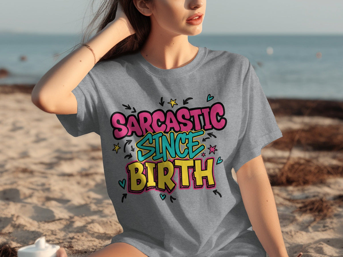 Sarcastic Since Birth Funny Cute Graphic Design T-Shirts product image 14