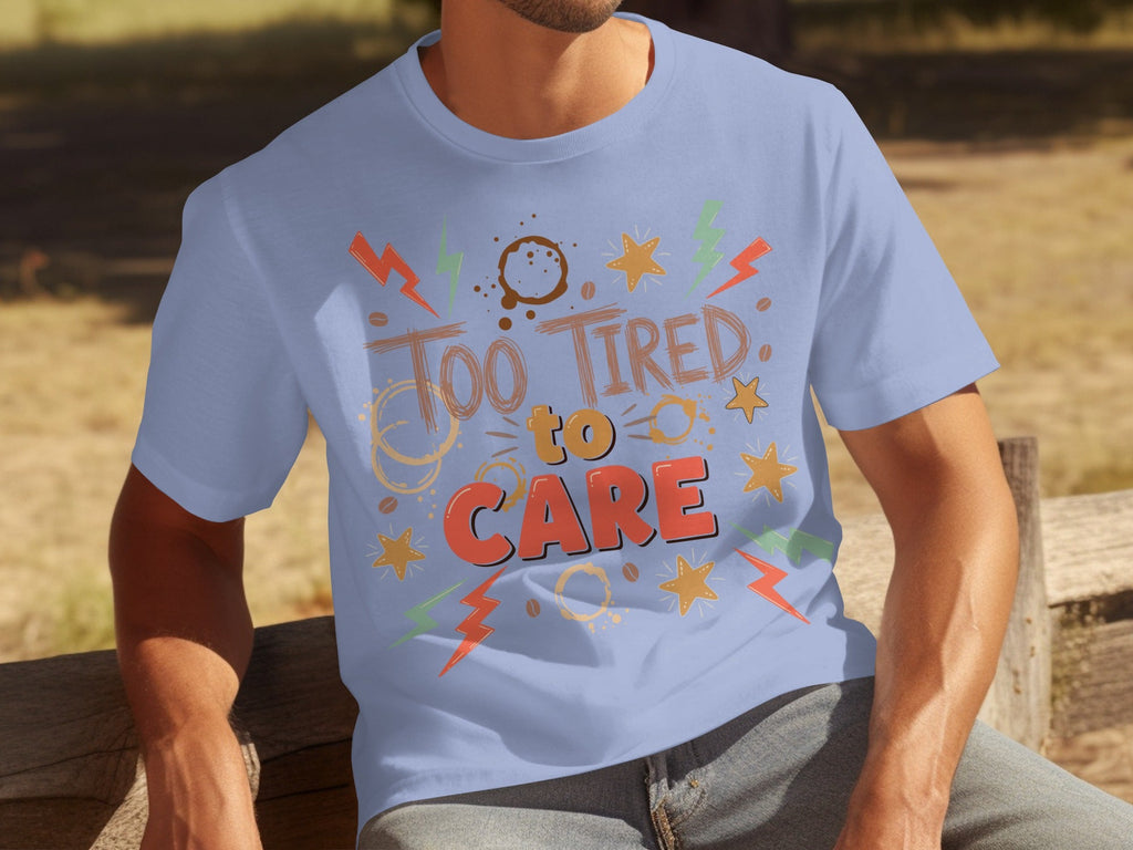 Too Tired to Care Coffee Spills and Stars Design T-Shirts product image 27