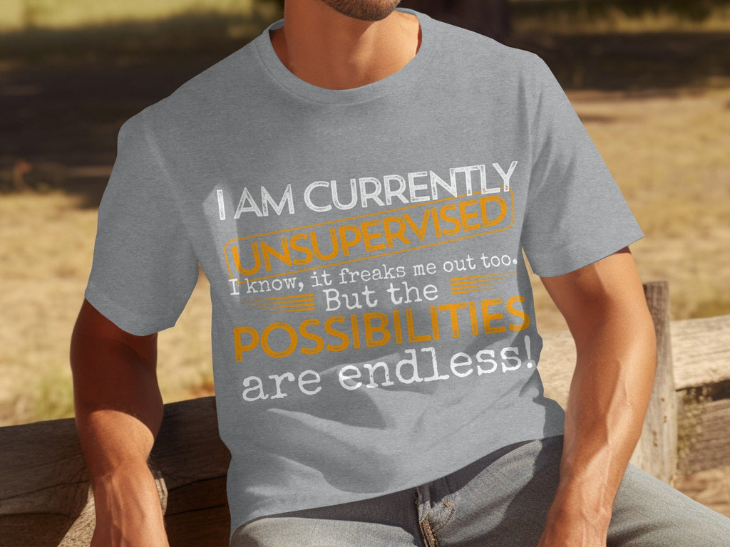 I am Currently Unsupervised with Endless Possibilities product image 15