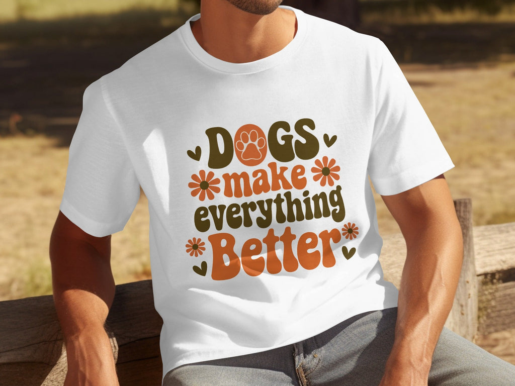 Dogs Make Everything Better Funny Dog Lovers Graphic product image 29