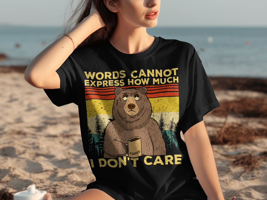 Coffee Bear Words Cannot Express I Don't Care T-Shirts